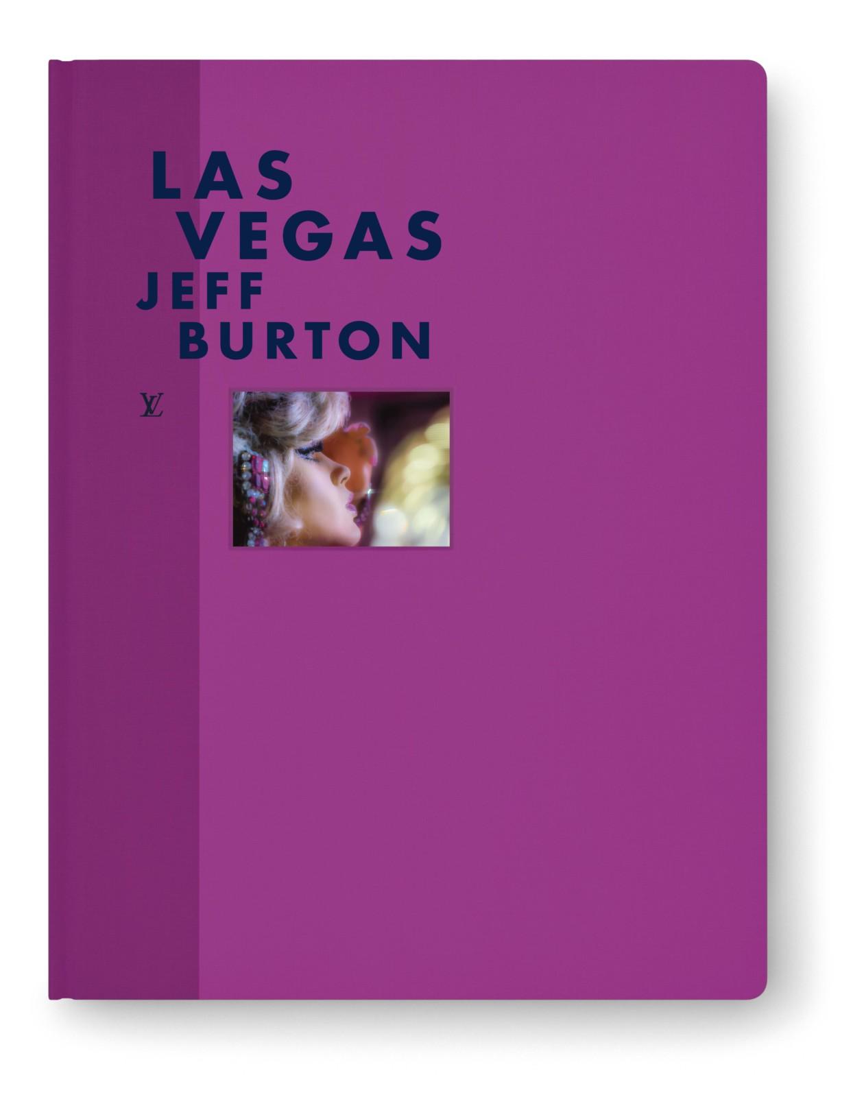 Editions Louis Vuitton : Jeff Burton - Las Vegas - The Eye of Photography  Magazine