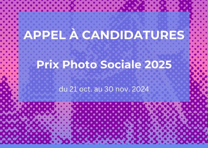 Prix Photo Sociale, 5th edition / AAC 2025 : Call for entries