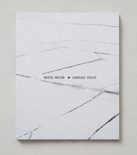 Charles Xelot - White Water - André Frère Éditions